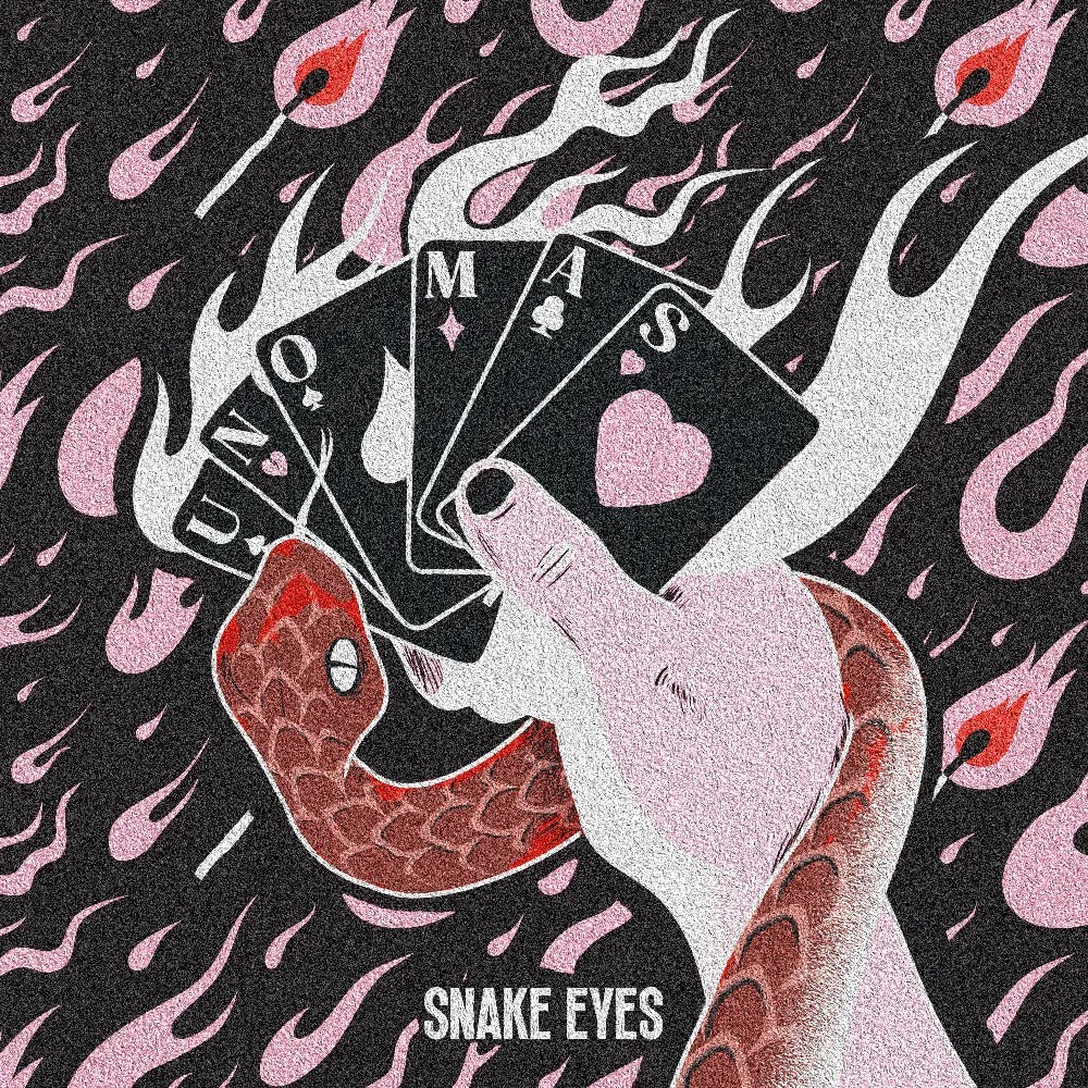 Uno Mas - Snake Eyes