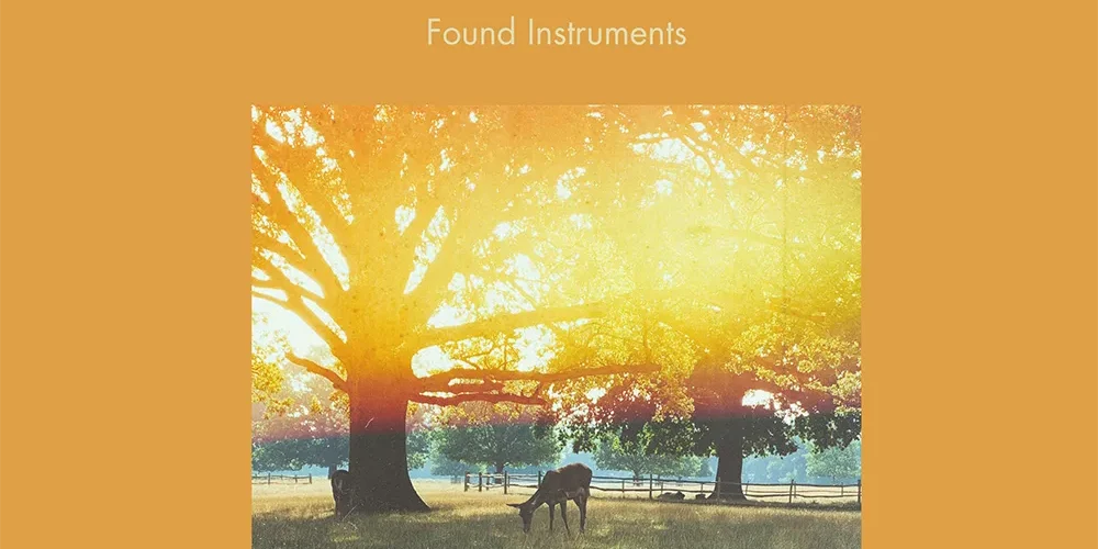 Found Instruments – You’re Not&nbsp;Alone