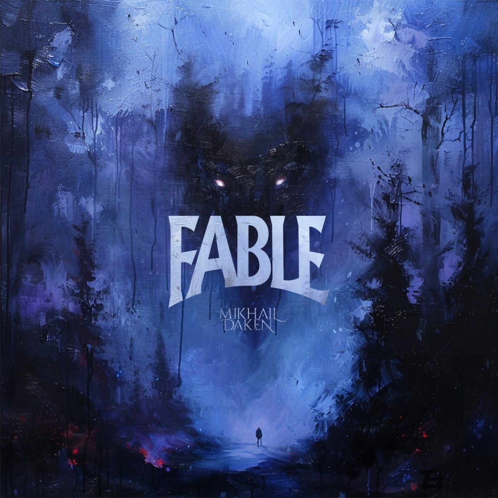 Mikhail Daken - Fable