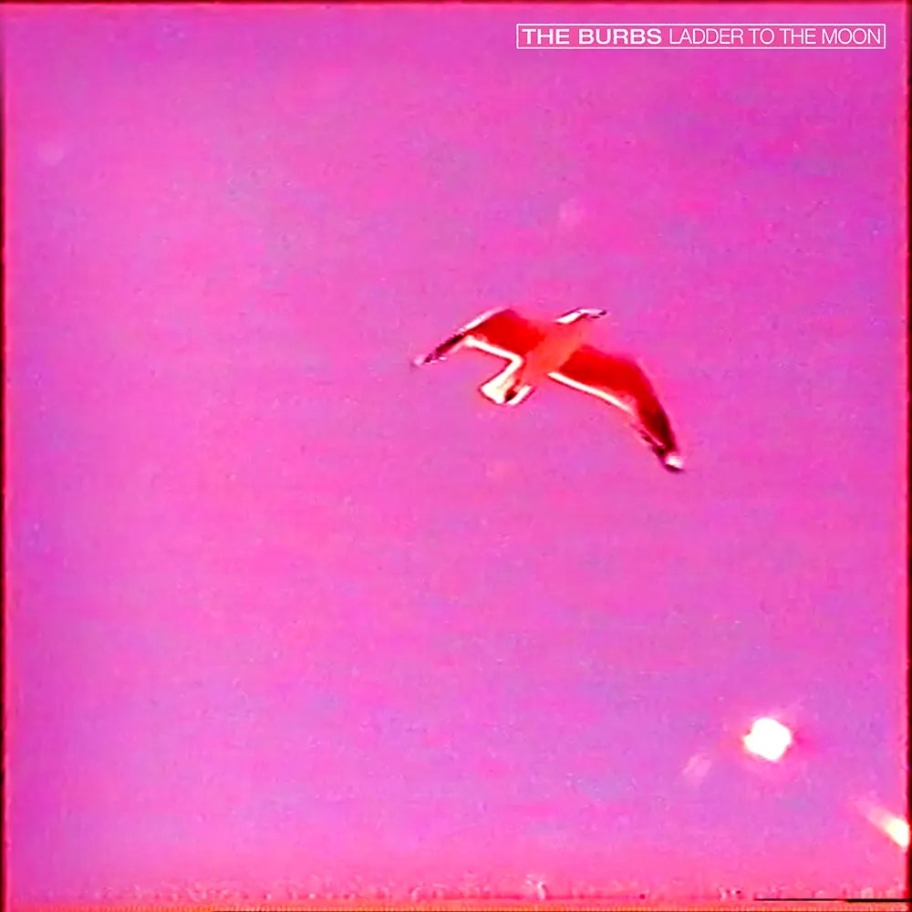 The Burbs - Ladder To The Moon