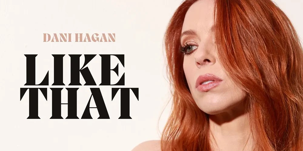 Dani Hagan – Like That