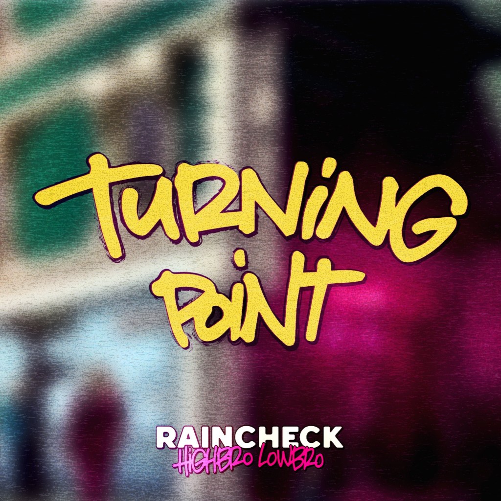 Raincheck - Turning Point