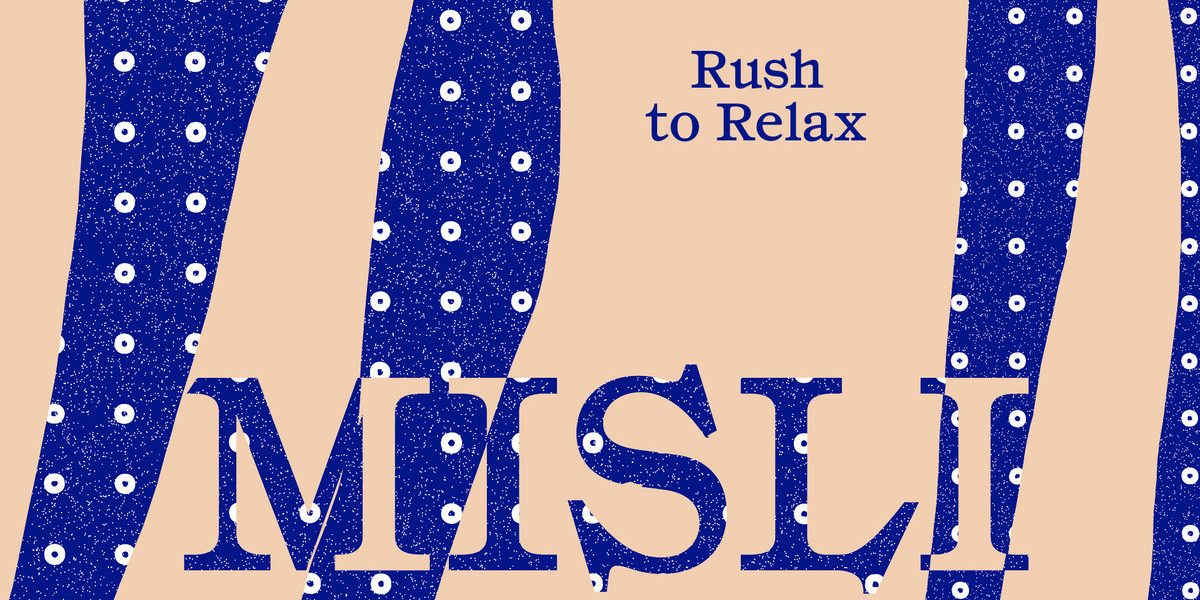 Rush To Relax - Misli LP - Pop Depresija
