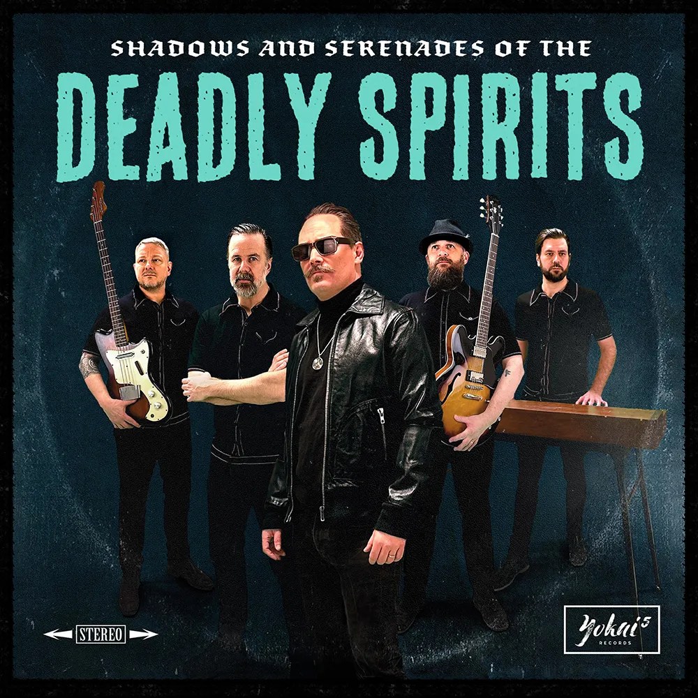 Deadly Spirits - Shadows And  Serenades Of The Deadly Spirits