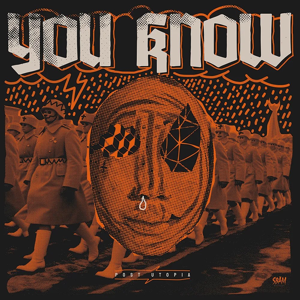 You Know?! - Post Utopia LP - SBAM