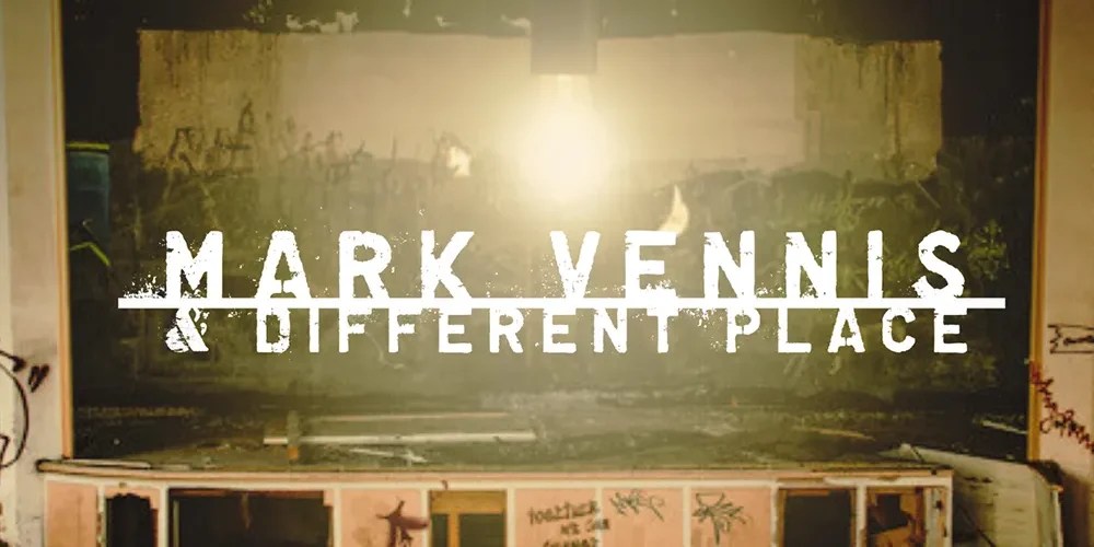 Mark Vennis & Different Place – In These&nbsp;Times…