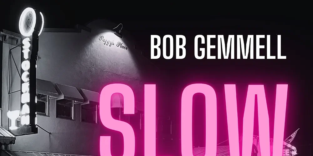 Bob Gemmell - Slowtown