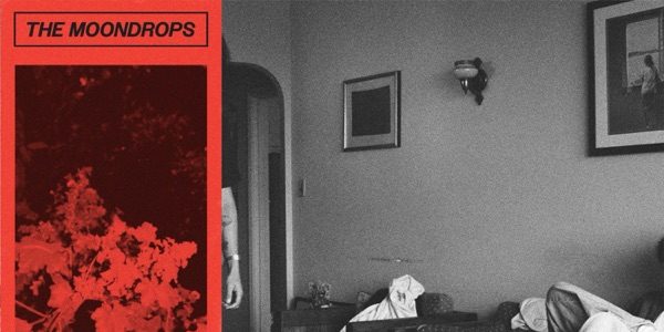 The Moondrops - Only A Dream