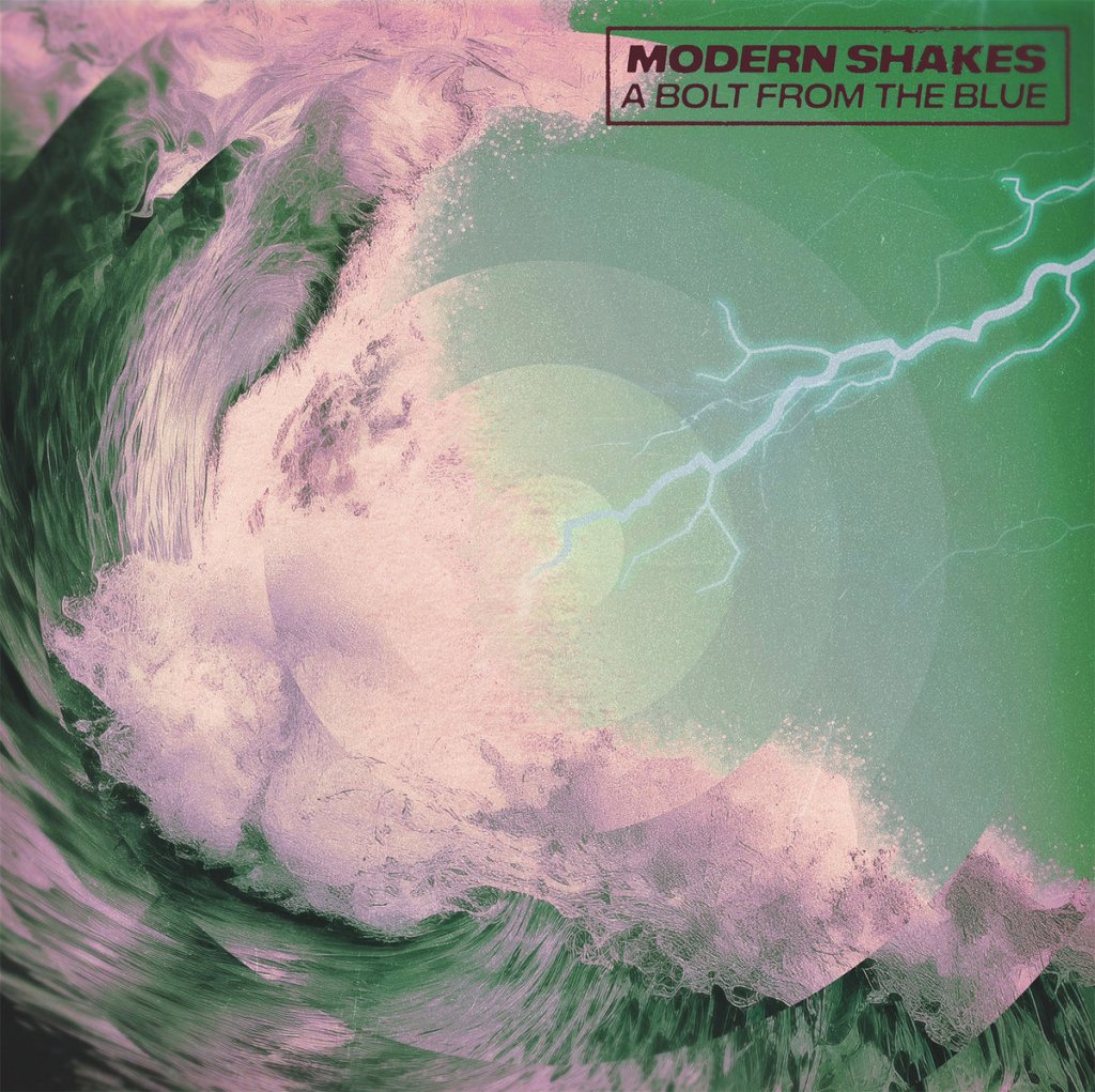 Modern Shakes - A Bolt From The Blue LP - Keep It A Secret Records