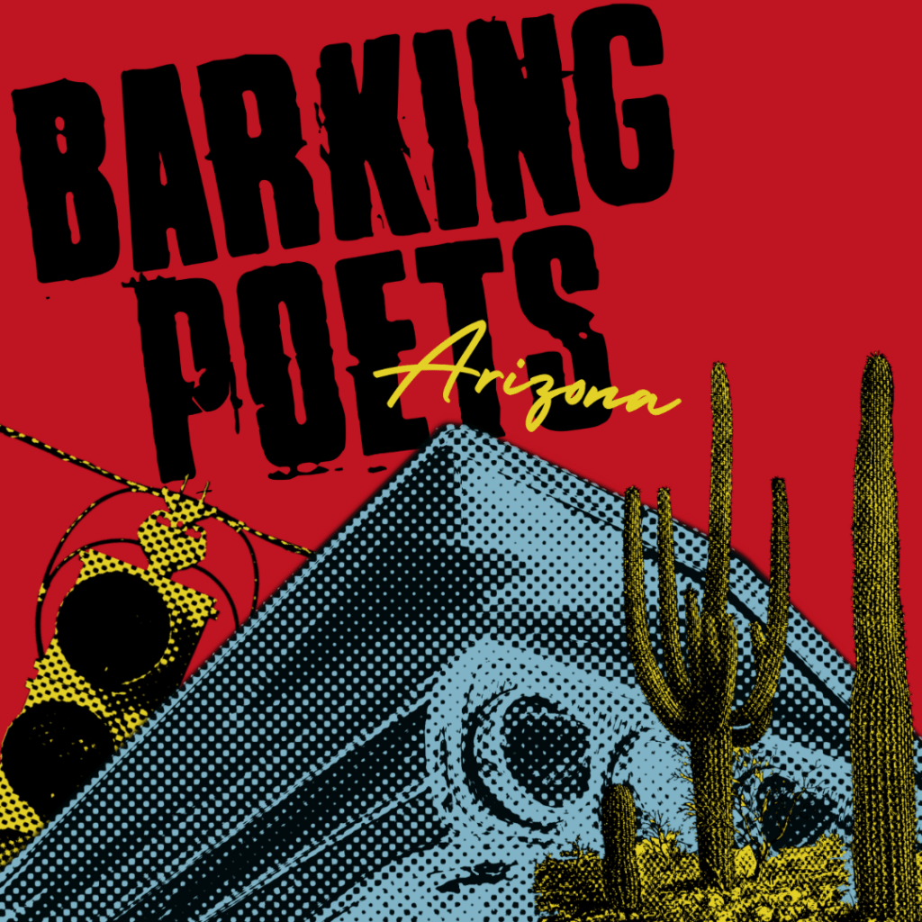 Barking Poets - Arizona