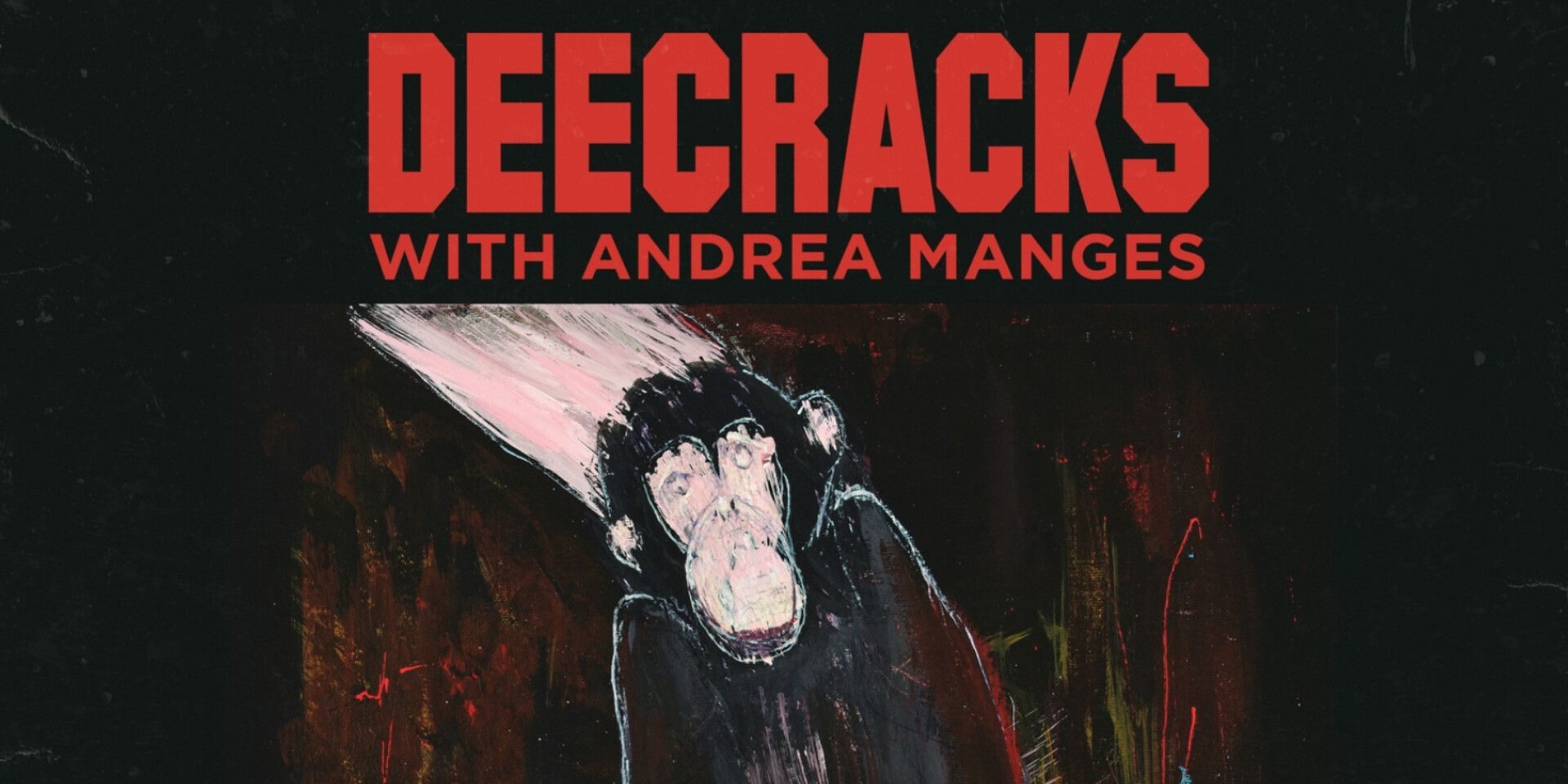 DeeCracks With Andrea Manges - Brain Drain