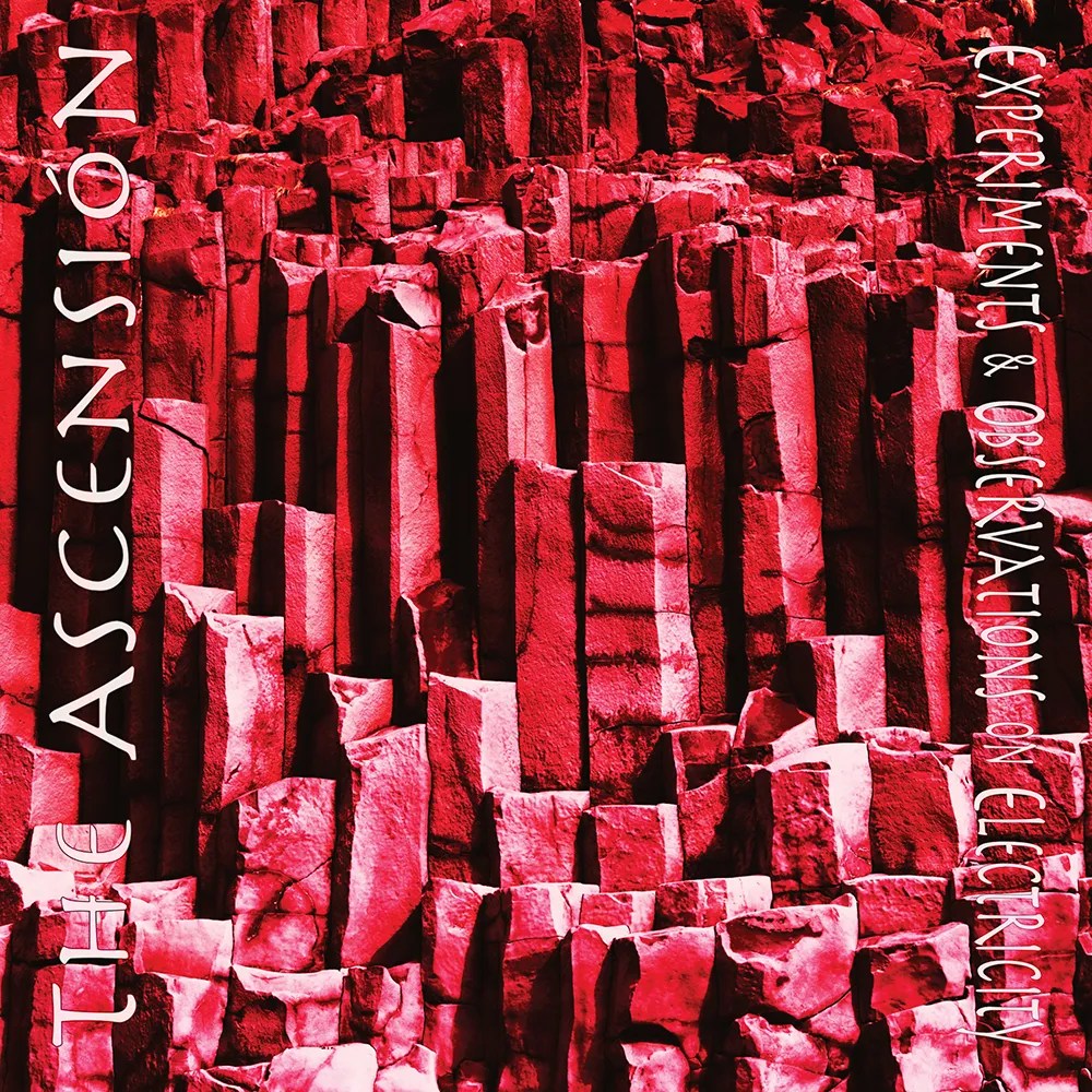 Experiments & Observations On Electricity - The Ascensión