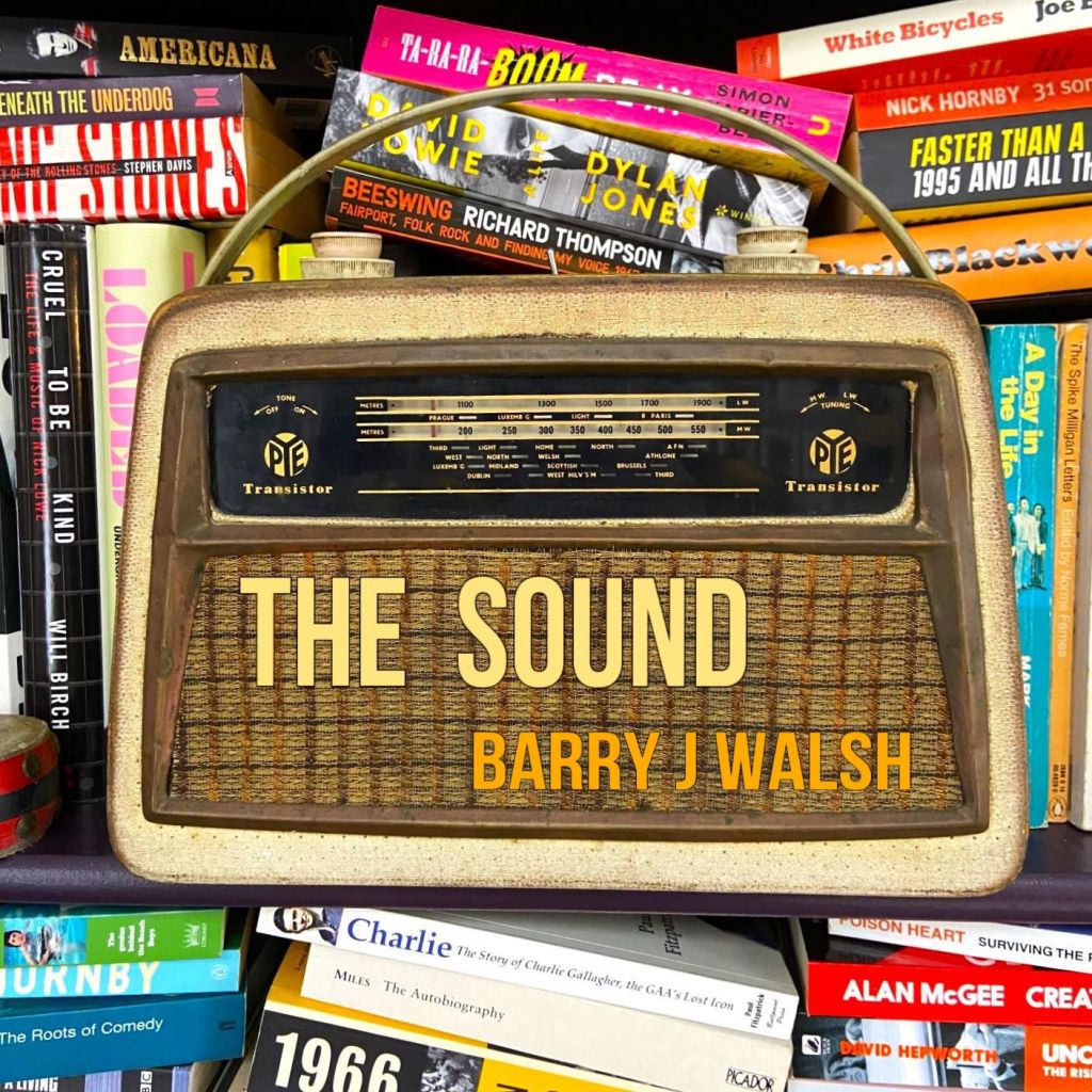 Barry J Walsh - The Sound