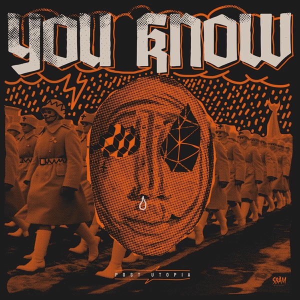 You Know?! - Post Utopia LP (SBAM)
