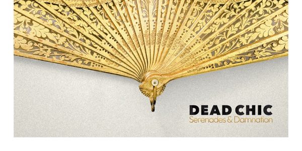 Dead Chic – Serenades & Damnation LP (Upton Park)