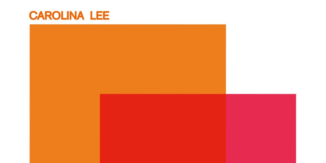 Carolina Lee - It’s Still Now