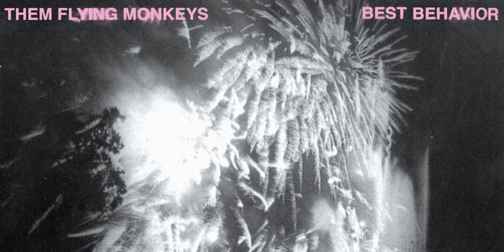 Them Flying Monkeys Released New Single “Les Gens Sont Fous, les Temps Sont Flous”