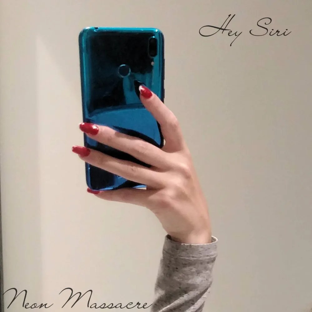 Neon Massacre - Hey Siri