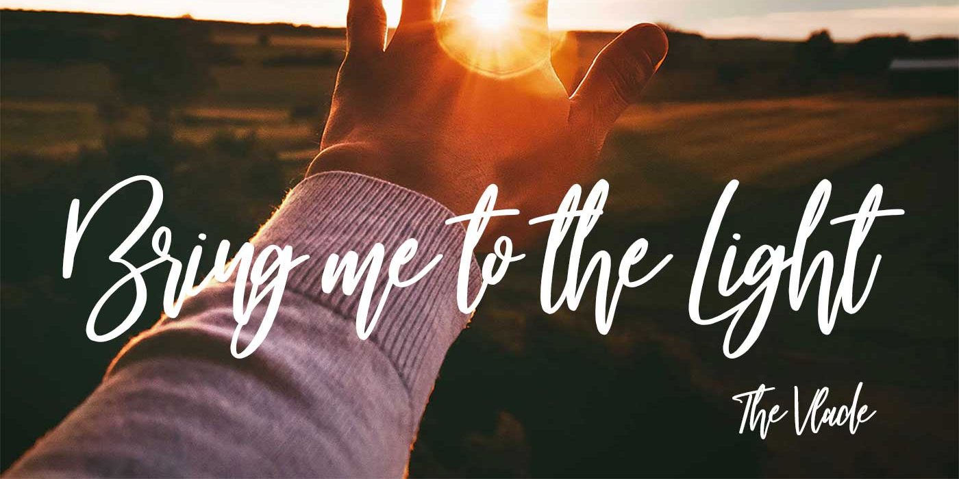 The Vlade - Bring Me To The Light