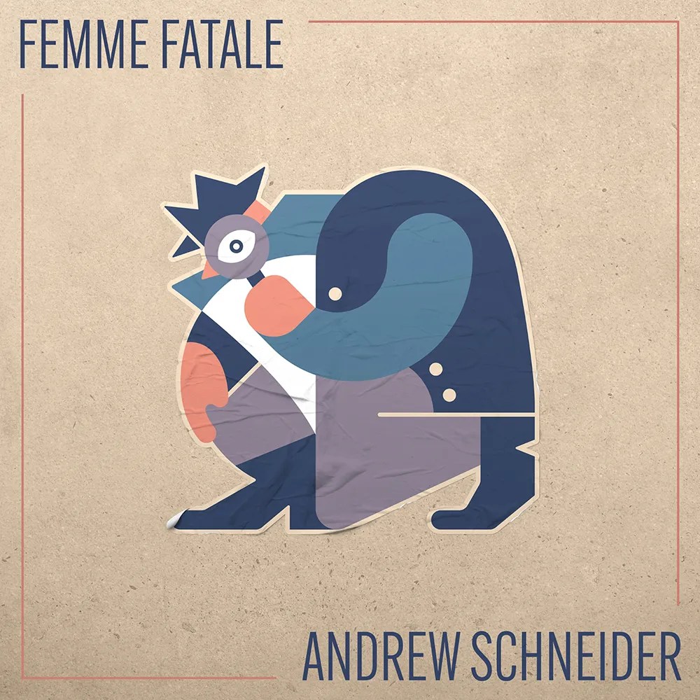 Andrew Schneider - Femme Fatale