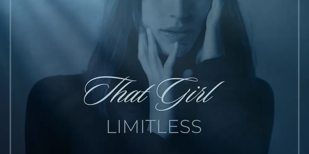 Limitless - That Girl