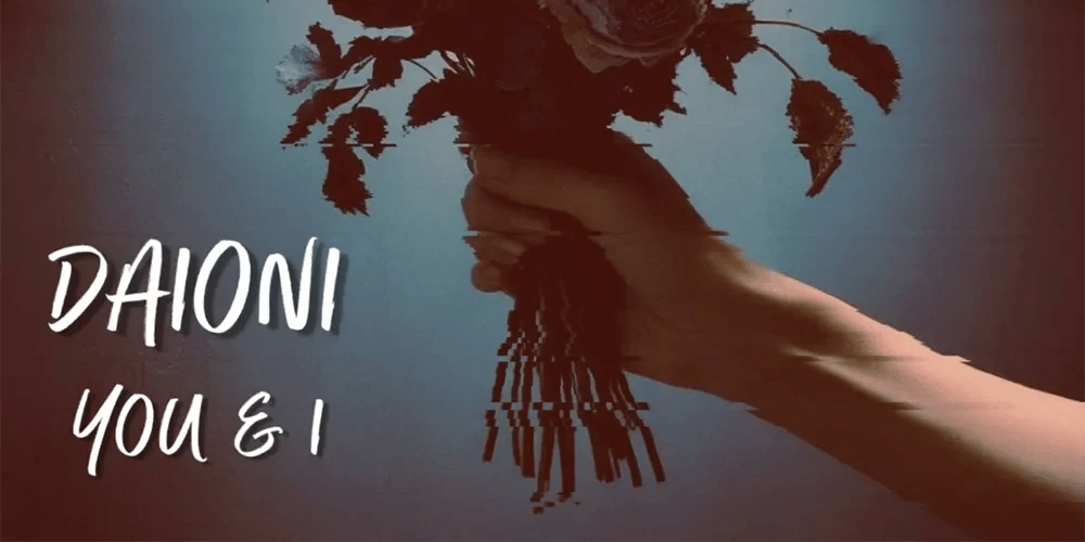 DAIONI – You & I