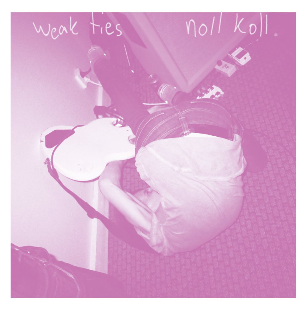 Weak Ties / Noll Koll - Split 7" - PIKE Records