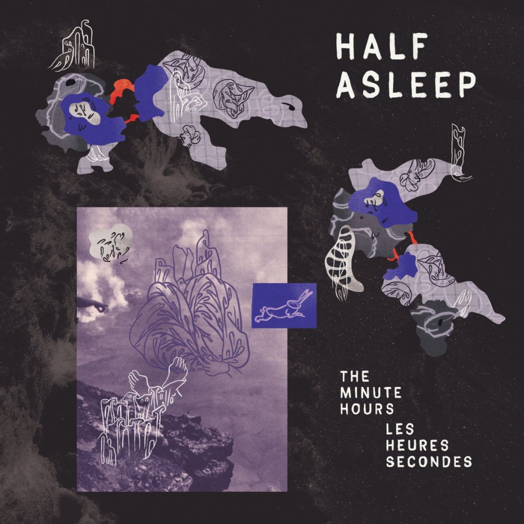 Half Sleep - The Minute Hours l Les Heures Secondes