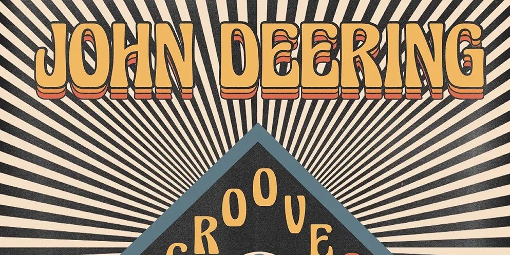 John Deering – Groove, Groove,&nbsp;Groove