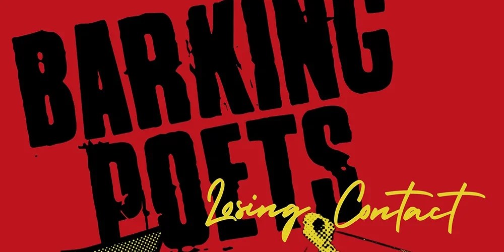 Barking Poets – Losing&nbsp;Contact