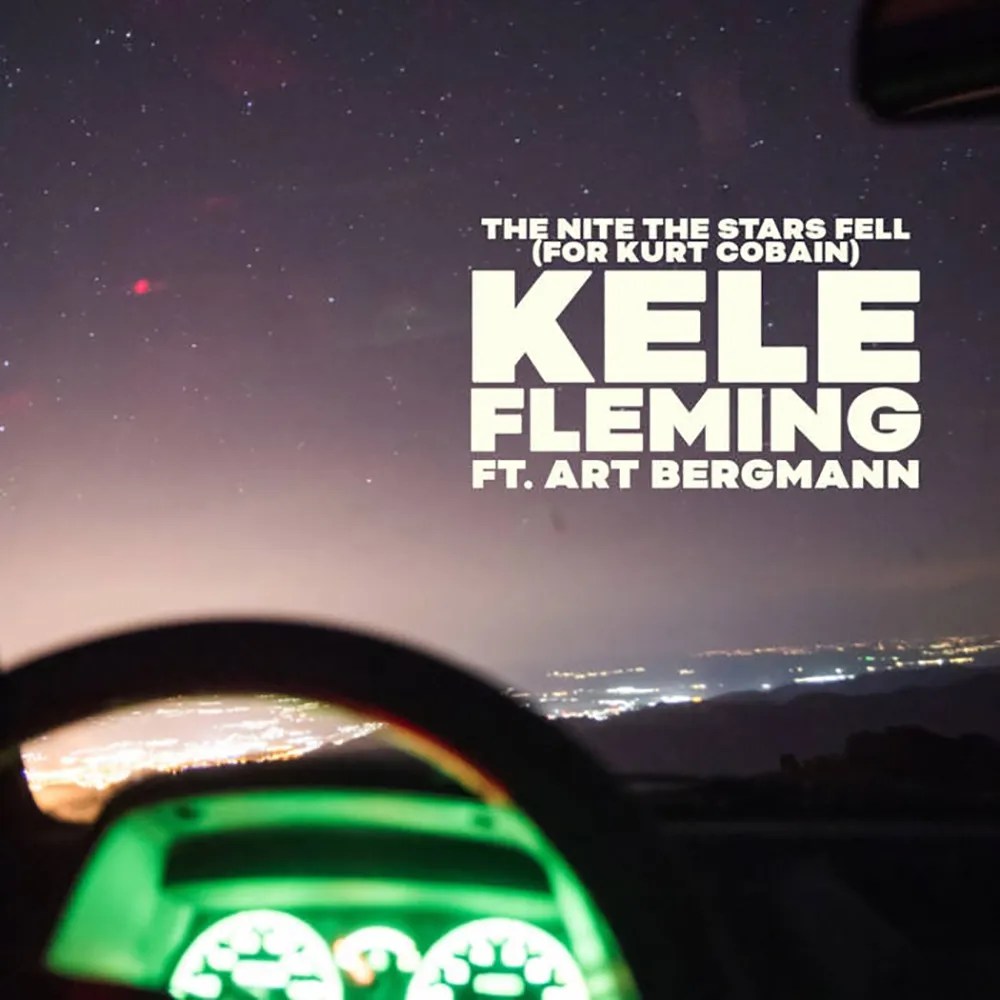 Kele Fleming feat. Art Bergmann - The Nite The Stars Fell (For Kurt Cobain)