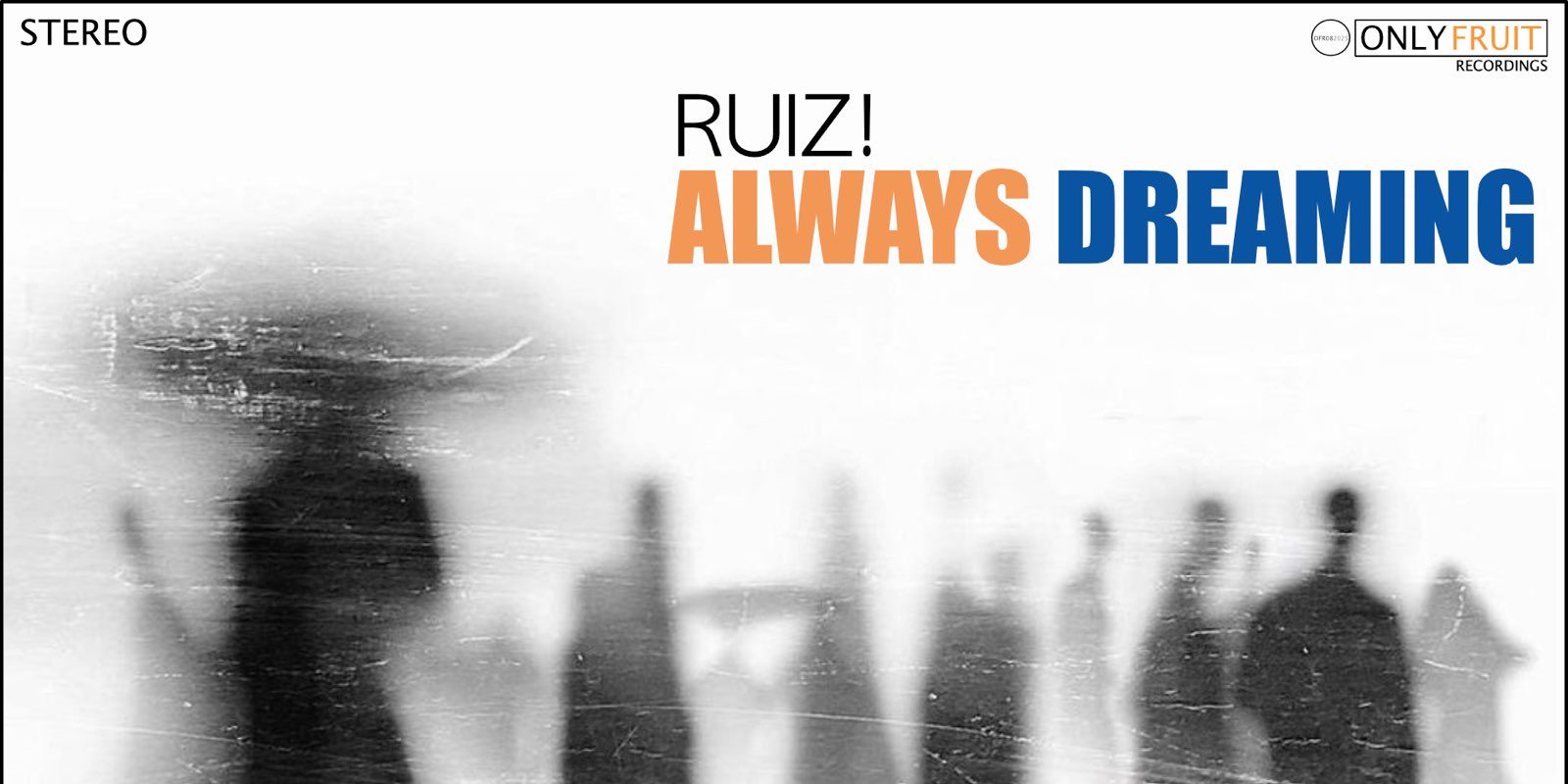 Ruiz! - Always Dreaming