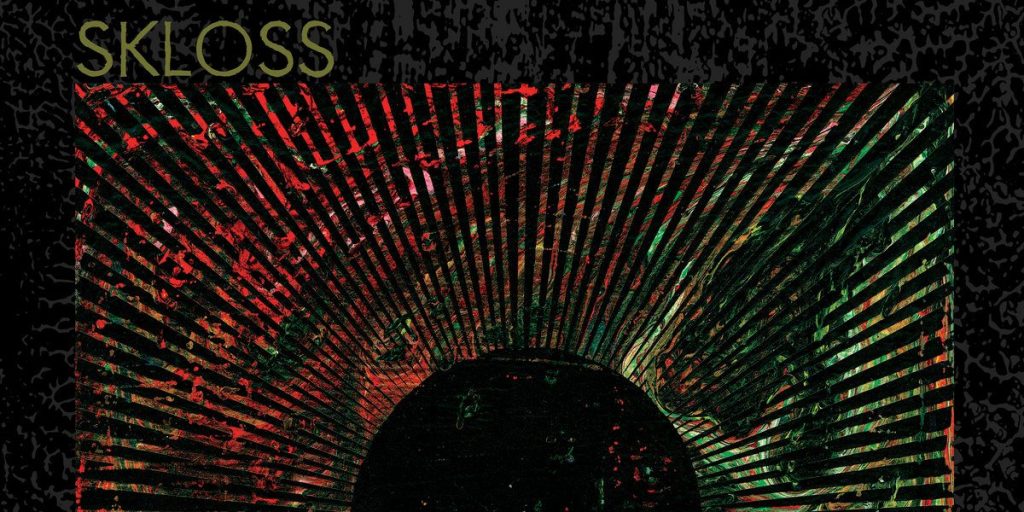 SKLOSS – The Pattern Speaks LP (Fuzz&nbsp;Club)