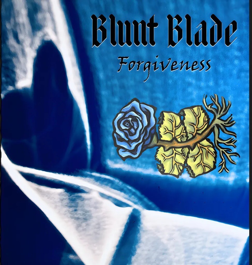 Blunt Blade - Forgiveness