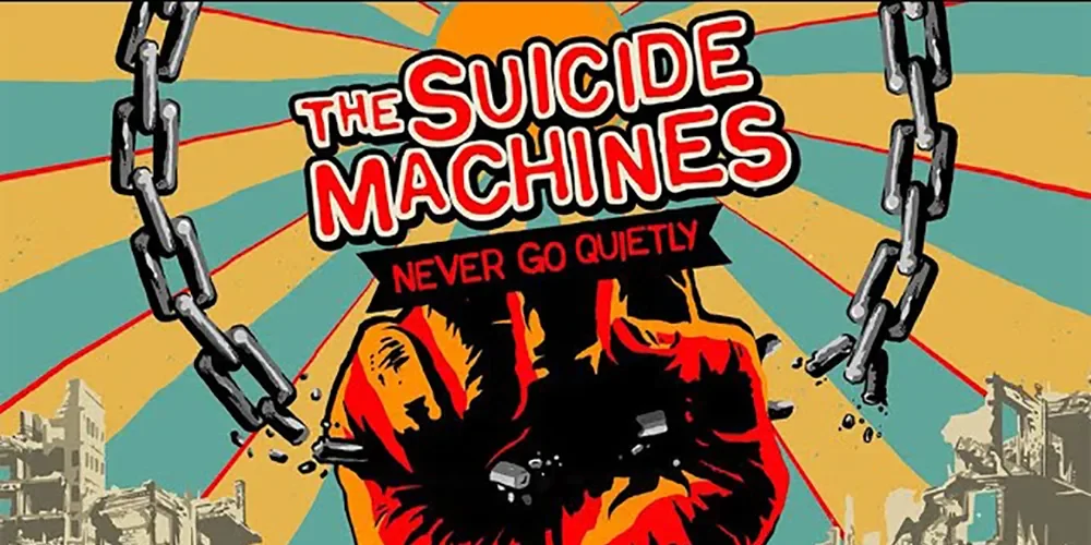 The Suicide Machines - Never Go Quietly