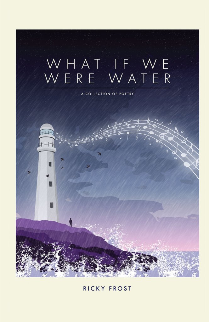 "What If We Were Water" By Ricky Frost - Earth Island Books