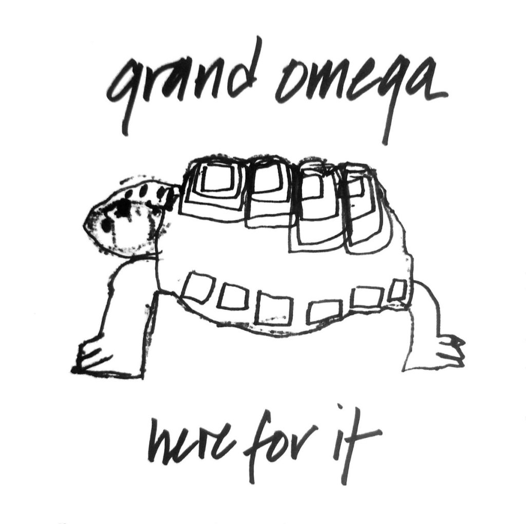 Grand Omega - Here For It b/w Let There Be Rite of Spring 7"