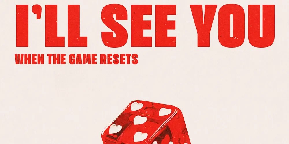 Wotts – i’ll see you when the game&nbsp;resets