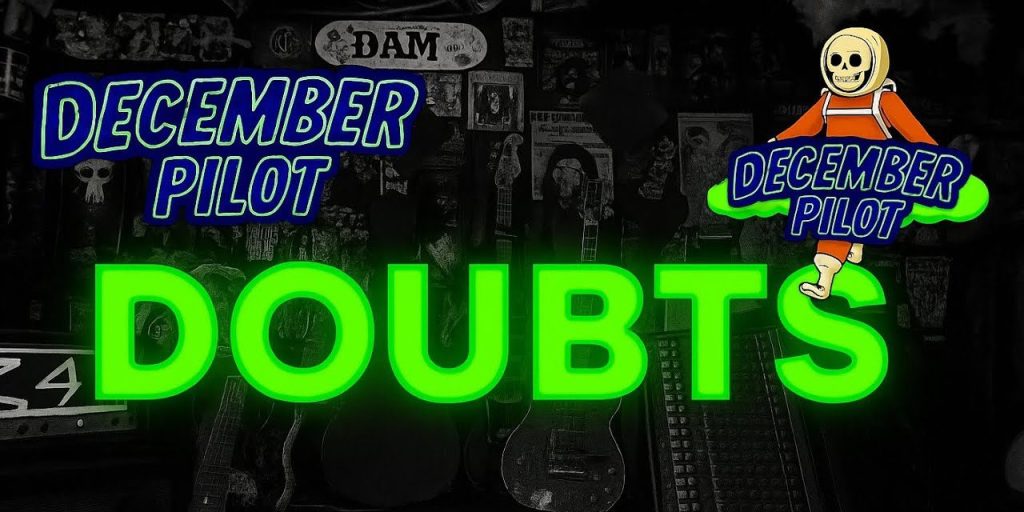 December Pilot Channel Pop Punk Glory In New Video For&nbsp;“Doubts”