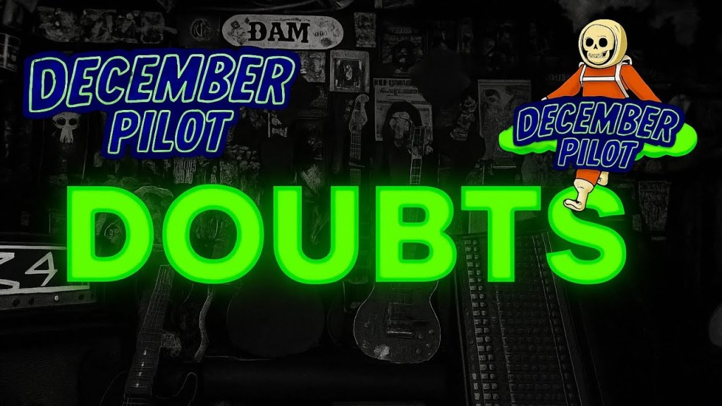 December Pilot - Doubts
