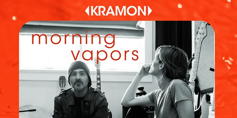 Kramon - Morning Vapors