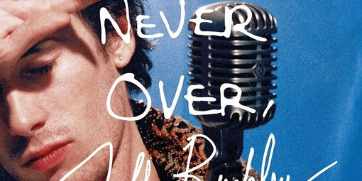 IT’S NEVER OVER: Jeff Buckley