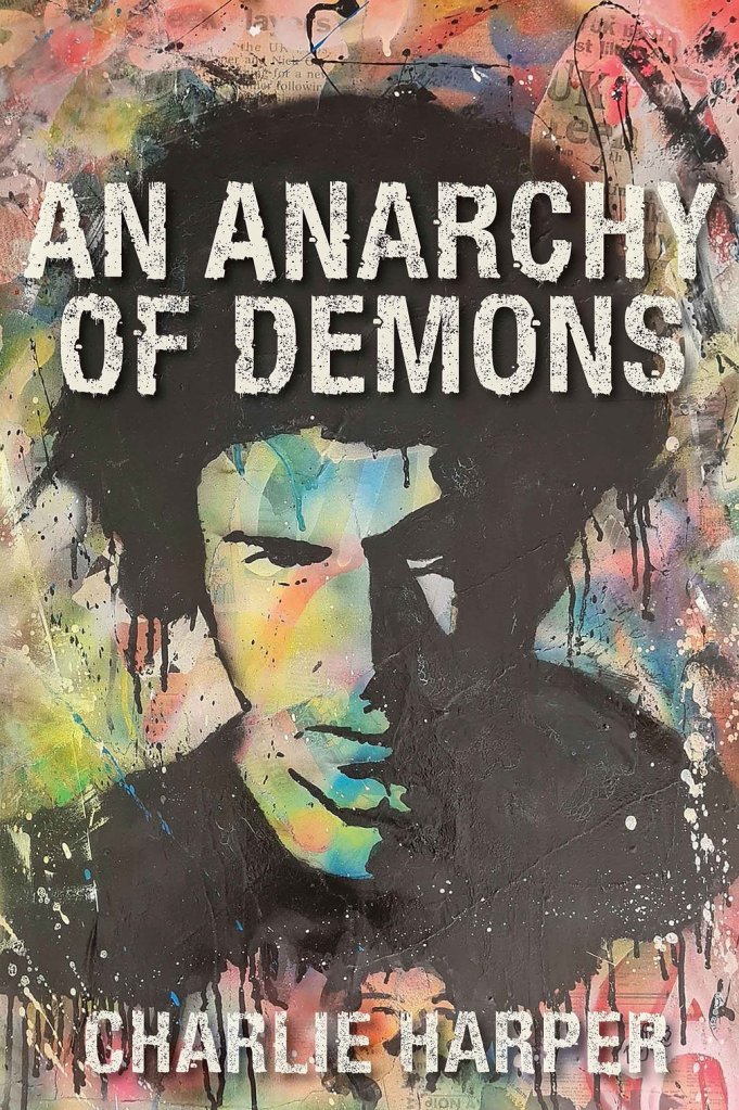 "An Anarchy Of Demons" by Charlie Harper - Earth Island Books