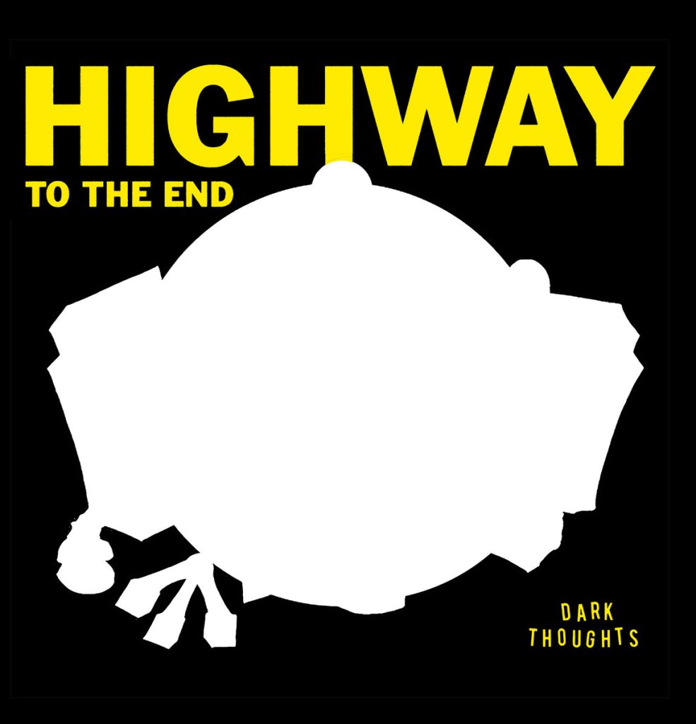 Dark Thoughts - Highway To The End