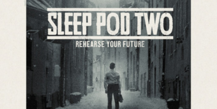 Sleep Pod Two - Rehearse Your Future EP
