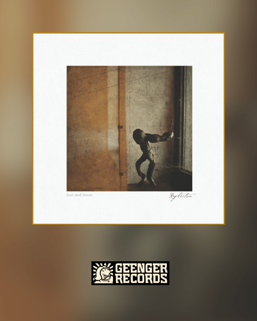 Reflection - Fast And Loose