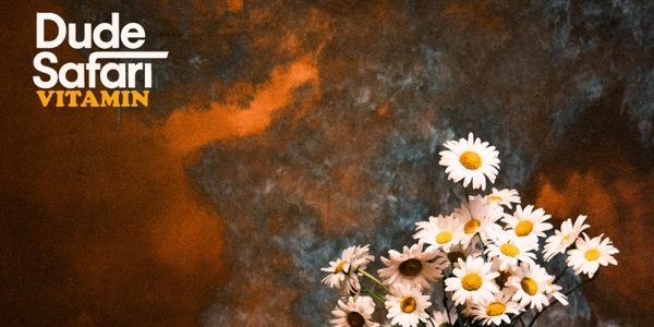 Dude Safari - Vitamin