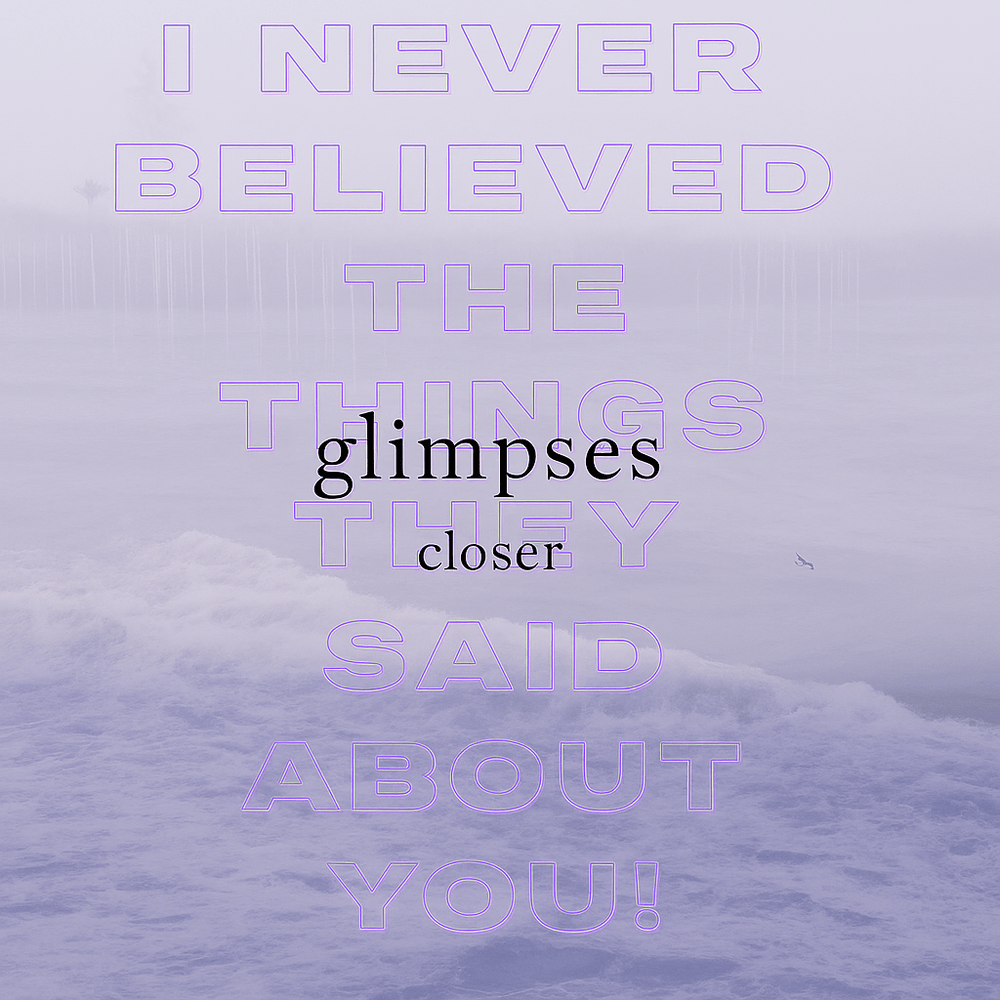 Closer - Glimpses