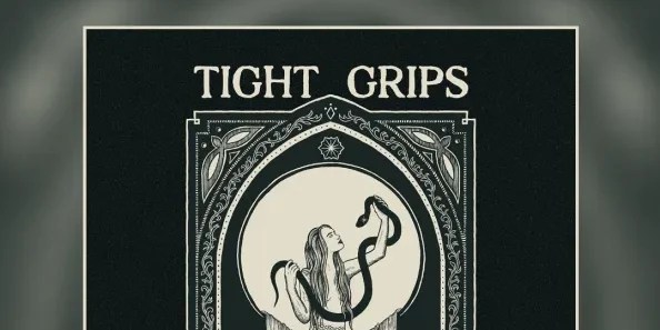 Tight Grips Return With New&nbsp;Single