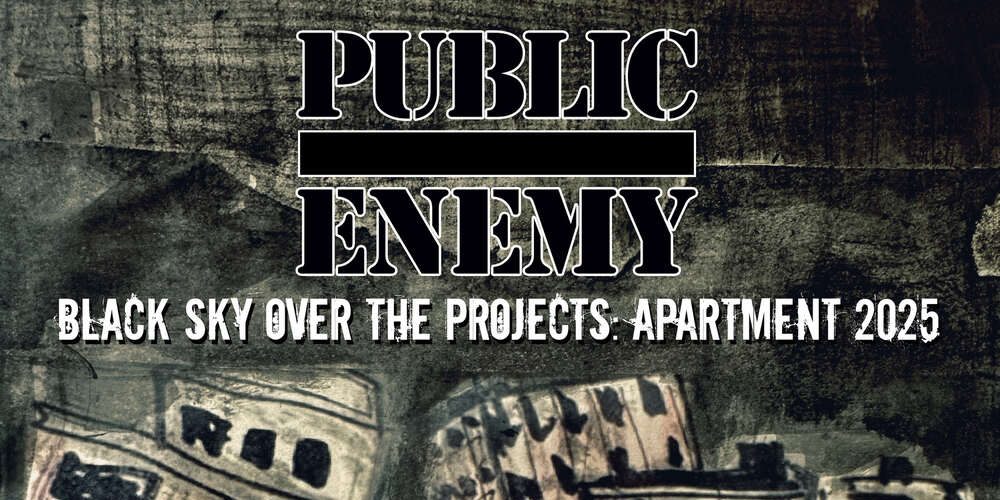 Public Enemy Announce Physical Release Of “Black Sky Over The Projects: Apartment 2025” On Vinyl And&nbsp;CD